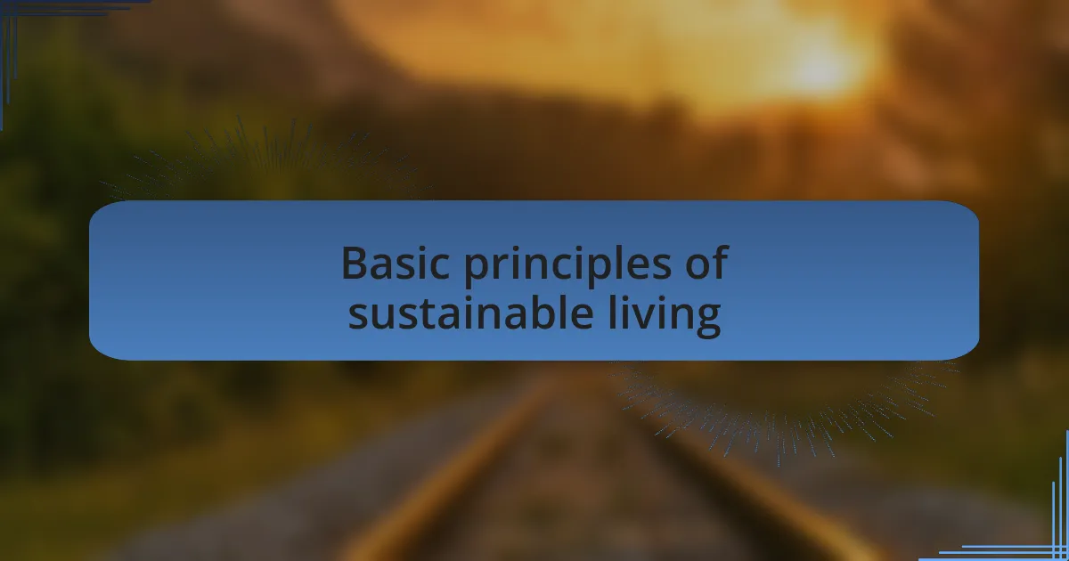 Basic principles of sustainable living