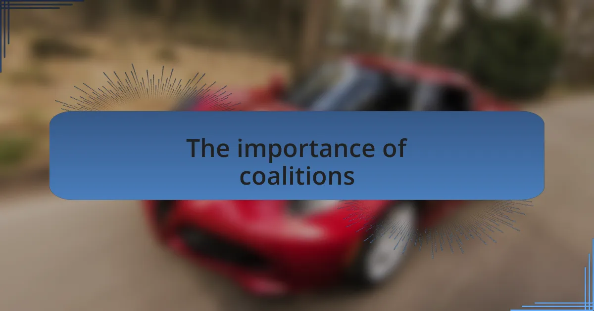 The importance of coalitions